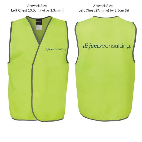 6HVSV HI VIS SAFETY VEST….with Printed Di Jones Consulting Logo on L/C & Back….JBs/BJM